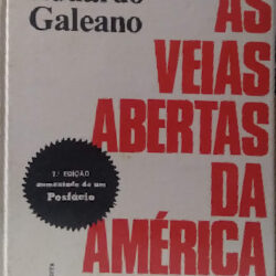 As veias abertas da America latina Eduardo Galeano