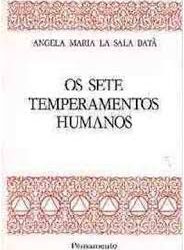 Os sete temperamentos humanos Angela Maria La Sala Batà